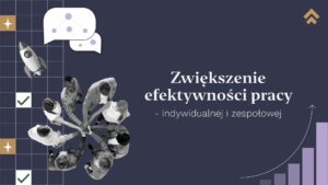 zwiekszenie efektywnosci pracy